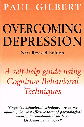overcoming depression a self help guide using cognitive behavioral techniques
